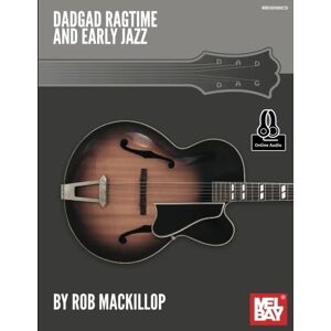 MacKillop, Rob DADGAD Ragtime and Early Jazz MacKillop, Rob DADGAD Ragtime and Early Jazz