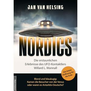 Helsing, Jan van NORDICS: Die letzte Hoffnung für die Erde Helsing, Jan van NORDICS: Die letzte Hoffnung für die Erde