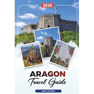 Jackson ARAGON TRAVEL GUIDE 2026: Discover Hidden Gems, Historic Landmarks, Travel Tips, and Unforgettable Vacation Experiences Jackson ARAGON TRAVEL GUIDE 2026: Discover Hidden Gems, Historic Landmarks, Travel Tips, and Unforgettable Vacation Experiences