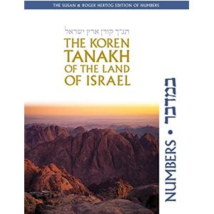 The Koren Tanakh of the Land of Israel: Numbers The Koren Tanakh of the Land of Israel: Numbers