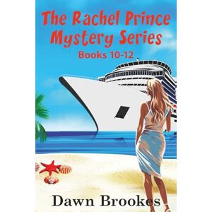 Brookes, Dawn The Rachel Prince Mystery Series: Books 10-12 (Rachel Prince Mysteries Collection) Brookes, Dawn The Rachel Prince Mystery Series: Books 10-12 (Rachel Prince Mysteries Collection)