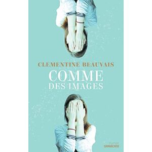 Beauvais, Clémentine Comme des images Beauvais, Clémentine Comme des images