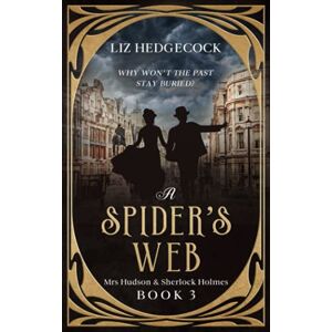 Hedgecock, Liz A Spider's Web (Mrs Hudson & Sherlock Holmes) Hedgecock, Liz A Spider's Web (Mrs Hudson & Sherlock Holmes)