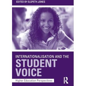Internationalisation and the Student Voice: Higher Education Perspectives Internationalisation and the Student Voice: Higher Education Perspectives
