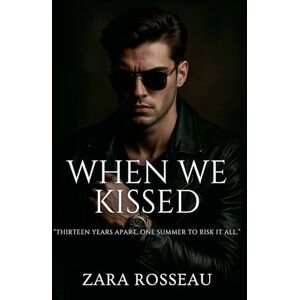 Rosseau, Zara When We Kissed Rosseau, Zara When We Kissed