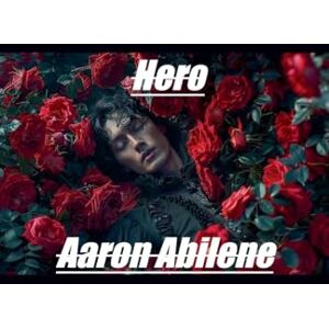 Abilene, Aaron Hero Abilene, Aaron Hero