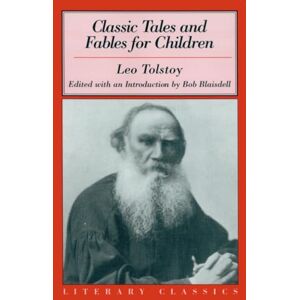 Tolstoy, Leo Classic Tales and Fables for Children (Prometheus's Literary Classics Series) Tolstoy, Leo Classic Tales and Fables for Children (Prometheus's Literary Classics Series)