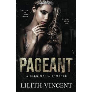 Vincent Pageant: A Mafia Reverse Harem Romance Vincent Pageant: A Mafia Reverse Harem Romance