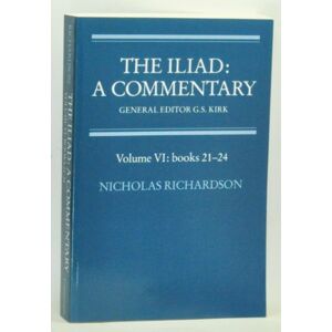 Kirk The Iliad: Commentary v5 Bk 17-20: A Commentary: Volume 5, Books 17-20 Kirk The Iliad: Commentary v5 Bk 17-20: A Commentary: Volume 5, Books 17-20
