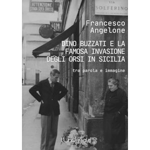Angelone, Francesco La famosa invasione degli orsi in Sicilia: tra parola e immagine Angelone, Francesco La famosa invasione degli orsi in Sicilia: tra parola e immagine