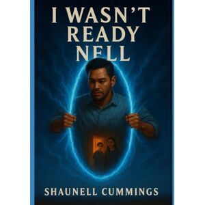 Cummings, Shaunell I Wasn’t Ready Cummings, Shaunell I Wasn’t Ready