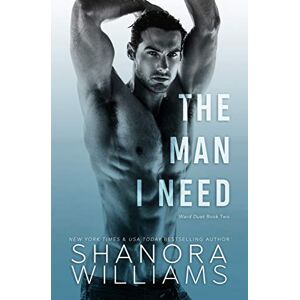 Williams, Shanora The Man I Need: 2 (Ward Duet) Williams, Shanora The Man I Need: 2 (Ward Duet)