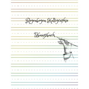 Craft Kalligraphie Übungsbuch: in Regenbogenfarben gefärbte Blätter zur Übung von Schönschrift, Hand Lettering, Brush Lettering, Moderner Kalligraphie etc. Ideales Geschenk für Kinder und Erwachsene Craft Kalligraphie Übungsbuch: in Regenbogenfarben gefärbte Blätter zur Übung von Schönschrift, Hand Lettering, Brush Lettering, Moderner Kalligraphie etc. Ideales Geschenk für Kinder und Erwachsene