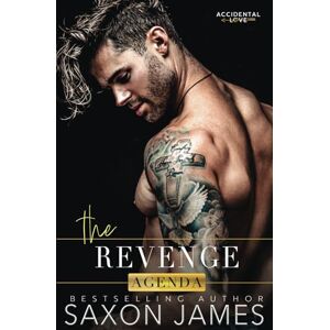 James, Saxon The Revenge Agenda (Accidental Love) James, Saxon The Revenge Agenda (Accidental Love)