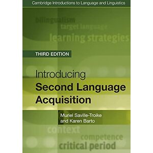 Saville-Troike, Muriel Introducing Second Language Acquisition (Cambridge Introductions to Language and Linguistics) Saville-Troike, Muriel Introducing Second Language Acquisition (Cambridge Introductions to Language and Linguistics)