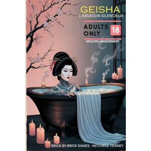 Tierney, Mitchell Geisha : L'assassin silencieux: Jeu de rôle solo Tierney, Mitchell Geisha : L'assassin silencieux: Jeu de rôle solo