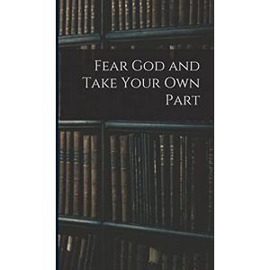 Anonymous Fear God and Take Your Own Part Anonymous Fear God and Take Your Own Part