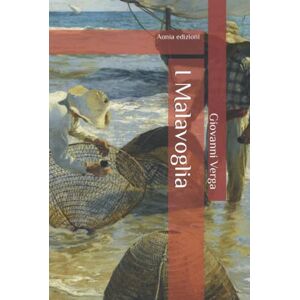 Verga, Giovanni I Malavoglia: Con introduzione (annotato) Verga, Giovanni I Malavoglia: Con introduzione (annotato)