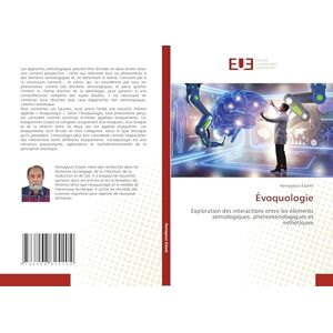 Eslami, Homayoun Évoquologie: Exploration des interactions entre les éléments sémiologiques, phénoménologiques et esthétiques Eslami, Homayoun Évoquologie: Exploration des interactions entre les éléments sémiologiques, phénoménologiques et esthétiques