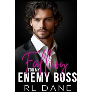 Dane, RL Falling For My Enemy Boss: Forced Proximity, Grumpy/Sunshine Romance (The Hayes Legacy) Dane, RL Falling For My Enemy Boss: Forced Proximity, Grumpy/Sunshine Romance (The Hayes Legacy)