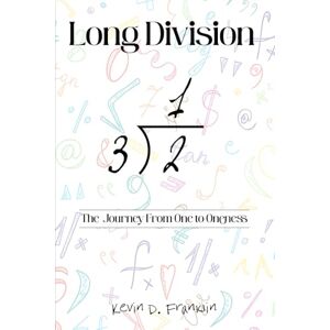 Franklin, Kevin Long Division: The Journey From One to Oneness + Impactful Ways to Rekindle Passion, Deepen Connection, and Transform Fragility Into Unbreakable Love—4 Couples 2 Love Like Day 1 Franklin, Kevin Long Division: The Journey From One to Oneness + Impactful Ways to Rekindle Passion, Deepen Connection, and Transform Fragility Into Unbreakable Love—4 Couples 2 Love Like Day 1