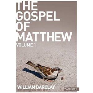 Barclay, William The Gospel of Matthew volume 1 (Daily Study Bible) Barclay, William The Gospel of Matthew volume 1 (Daily Study Bible)