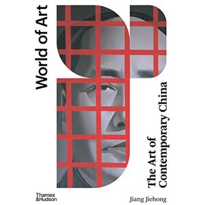 Jiehong, Jiang The Art of Contemporary China: 0 (World of Art) Jiehong, Jiang The Art of Contemporary China: 0 (World of Art)