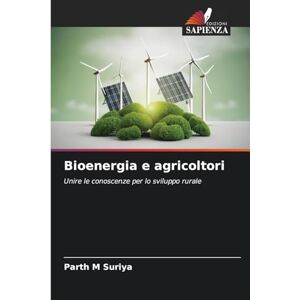 Suriya, Parth M Bioenergia e agricoltori Suriya, Parth M Bioenergia e agricoltori