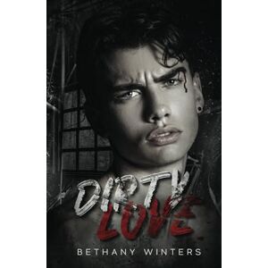 Winters, Bethany Dirty Love (Original Cover Edition) Winters, Bethany Dirty Love (Original Cover Edition)