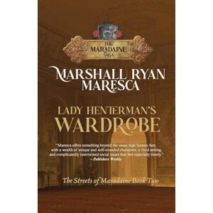 Marshall Lady Henterman's Wardrobe: 2 (Maradaine Saga: Streets of Maradaine) Marshall Lady Henterman's Wardrobe: 2 (Maradaine Saga: Streets of Maradaine)
