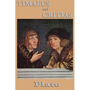 Plato Timaeus and Critias Plato Timaeus and Critias