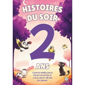 Books, Hula Histoires du Soir – Livre pour Enfants de 2 Ans: Contes rimés doux pour faciliter le coucher et rêver en grand Petites histoires de 5 minutes avec des animaux pour le dodo des garçons et des filles Books, Hula Histoires du Soir – Livre pour Enfants de 2 Ans: Contes rimés doux pour faciliter le coucher et rêver en grand Petites histoires de 5 minutes avec des animaux pour le dodo des garçons et des filles
