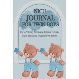 Media, Baby Moments NICU Journal for Twin Boys Up To 90 day Neonatal Intensive Care Daily Tracking Journal For Babies: Journal for Moms, Gift for Preemie Boy Twins Premature Twin Journey Hardcover Book Media, Baby Moments NICU Journal for Twin Boys Up To 90 day Neonatal Intensive Care Daily Tracking Journal For Babies: Journal for Moms, Gift for Preemie Boy Twins Premature Twin Journey Hardcover Book
