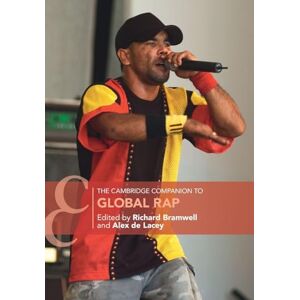 The Cambridge Companion to Global Rap (Cambridge Companions to Music) The Cambridge Companion to Global Rap (Cambridge Companions to Music)