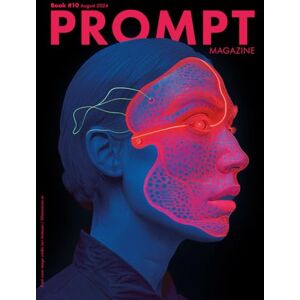 Pittarello, Marco PROMPT MAGAZINE Book 10: Beyond Dimension Pittarello, Marco PROMPT MAGAZINE Book 10: Beyond Dimension