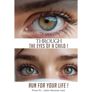 Messenger Leach, Sandie Through The Eyes Of A Child Run For Your Life Messenger Leach, Sandie Through The Eyes Of A Child Run For Your Life