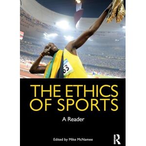 Philosophy The Ethics of Sports: A Reader Philosophy The Ethics of Sports: A Reader