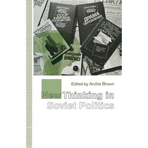 Philosophy New Thinking in Soviet Politics (St Antony's Series) Philosophy New Thinking in Soviet Politics (St Antony's Series)