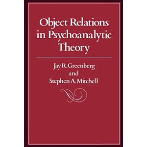 Stephen A Mitchell Object Relations in Psychoanalytic Theory Stephen A Mitchell Object Relations in Psychoanalytic Theory