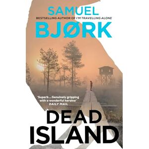 Bjork, Samuel Dead Island: The heart-racing new thriller from the Richard & Judy bestselling author of I'm Travelling Alone: 5 (Munch and Krüger, 5) Bjork, Samuel Dead Island: The heart-racing new thriller from the Richard & Judy bestselling author of I'm Travelling Alone: 5 (Munch and Krüger, 5)