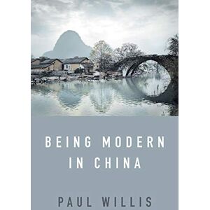 Polity Being Modern in China: A Western Cultural Analysis of Modernity, Tradition and Schooling in China Today Polity Being Modern in China: A Western Cultural Analysis of Modernity, Tradition and Schooling in China Today