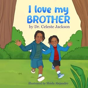 Jackson I Love My Brother Jackson I Love My Brother