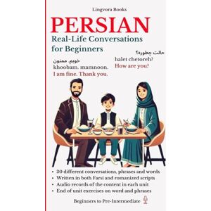 Books, Lingvora Persian (Farsi): Real-Life Conversations for Beginners (with MP3 files): Master the Words, Conversations and Reading for Confident Communication ... Vocabulary, Stories, Real-Life Conversations) Books, Lingvora Persian (Farsi): Real-Life Conversations for Beginners (with MP3 files): Master the Words, Conversations and Reading for Confident Communication ... Vocabulary, Stories, Real-Life Conversations)