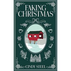 Steel, Cindy Faking Christmas: (Special Edition) Steel, Cindy Faking Christmas: (Special Edition)