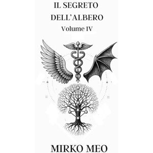 Meo, Mirko Il Segreto dell'Albero: Numerologia Cabalistica Volume 4 (Numen: Alchimia dei Numeri) Meo, Mirko Il Segreto dell'Albero: Numerologia Cabalistica Volume 4 (Numen: Alchimia dei Numeri)