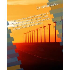 Chan, Dr Willie Tales from the Land of Fire and Ice : A Collection of Icelandic Fables ( Título del libro: Cuentos de la Tierra de Hielo y Fuego: Fábulas Islandesas ) Chan, Dr Willie Tales from the Land of Fire and Ice : A Collection of Icelandic Fables ( Título del libro: Cuentos de la Tierra de Hielo y Fuego: Fábulas Islandesas )
