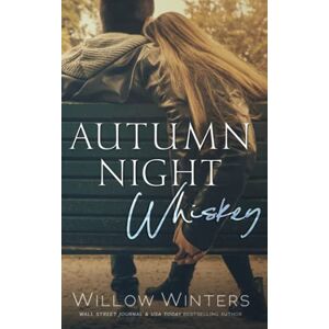 Winters, Willow Autumn Night Whiskey: 2 (Tequila Rose Duet) Winters, Willow Autumn Night Whiskey: 2 (Tequila Rose Duet)