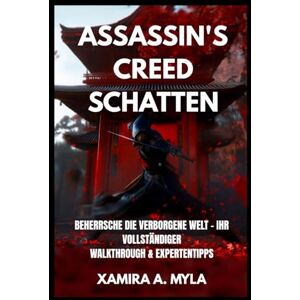 Myla, Xamira Assassin's Creed Schatten: Beherrsche die verborgene Welt – Ihr vollständiger Walkthrough & Expertentipps Myla, Xamira Assassin's Creed Schatten: Beherrsche die verborgene Welt – Ihr vollständiger Walkthrough & Expertentipps