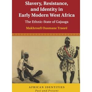 Makhroufi Ousmane Slavery, Resistance, and Identity in Early Modern West Africa: The Ethnic-State of Gajaaga (African Identities: Past and Present) Makhroufi Ousmane Slavery, Resistance, and Identity in Early Modern West Africa: The Ethnic-State of Gajaaga (African Identities: Past and Present)