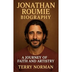 Norman Jonathan Roumie Biography: A Journey of Faith and Artistry Norman Jonathan Roumie Biography: A Journey of Faith and Artistry